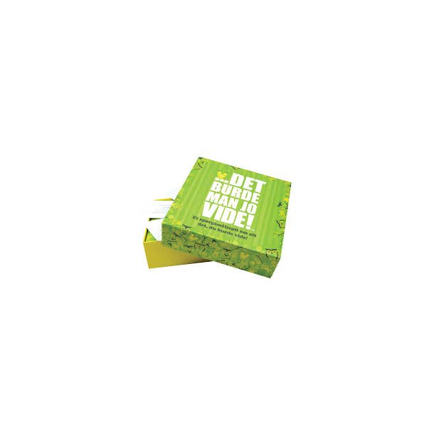 Det burde man jo vide