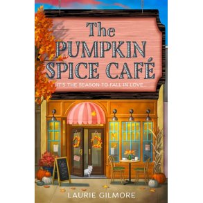 The Pumpkin Spice Café af Laurie Gilmore