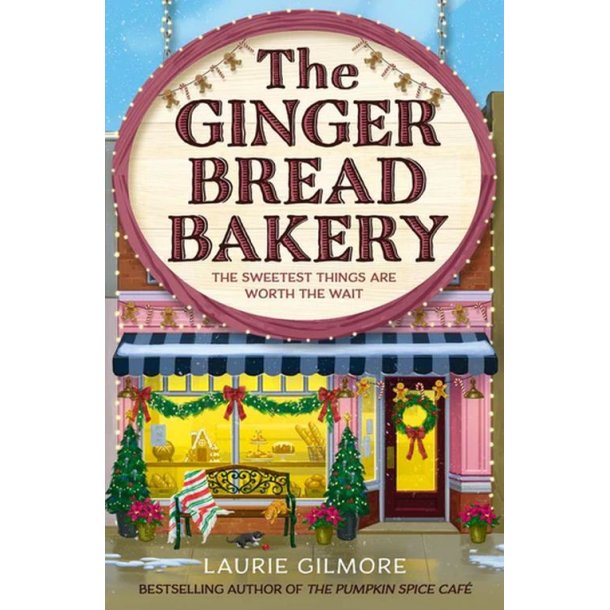 The Gingerbread Bakery af Laurie Gilmore