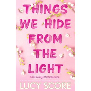 Things we hide from the light af Lucy Score