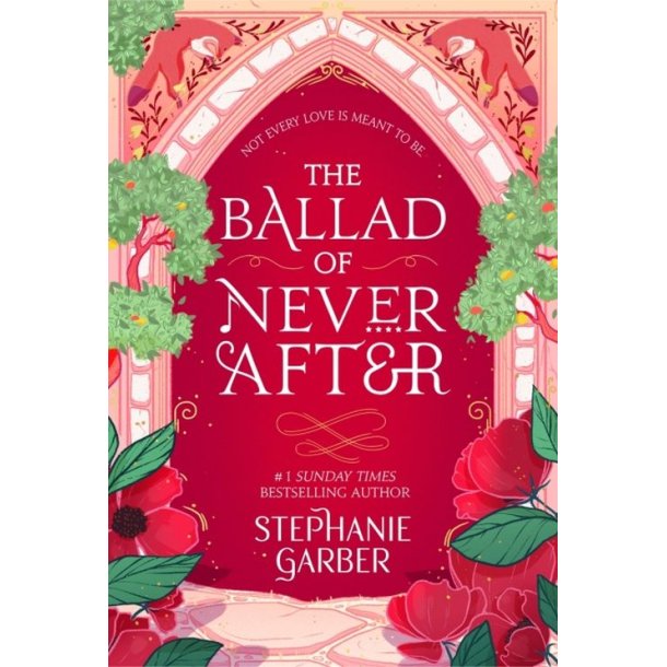 The Ballad of Never After af Stephanie Garber