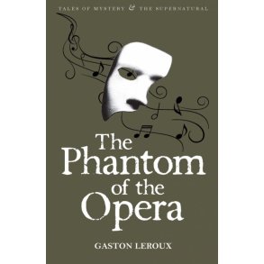 The Phantom of the Opera af Gaston Leroux
