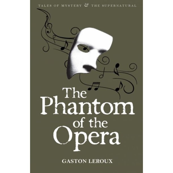 The Phantom of the Opera af Gaston Leroux