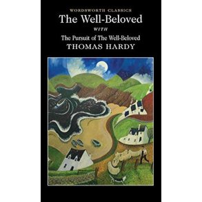 The Well-beloved: with The Pursuit af Thomas Hardy