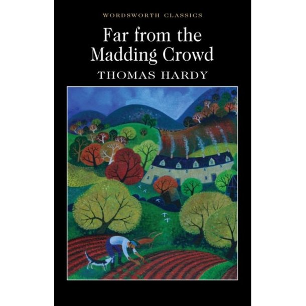 Far from the Madding Crowd af Thomas Hardy