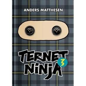 Ternet Ninja 3 af Anders Matthesen