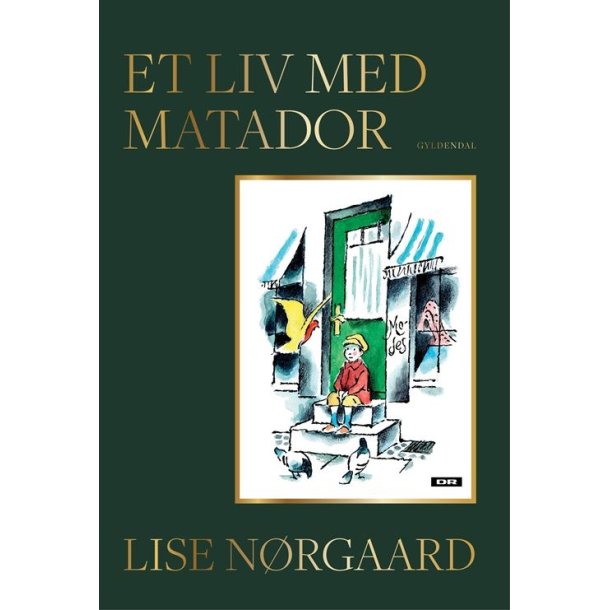 Et liv med Matador af Lise N�rgaard
