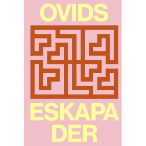 Ovids Eskapader af Ovid