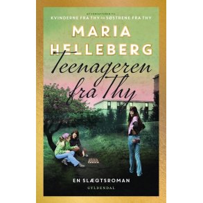 Teenageren fra Thy af Maria Helleberg