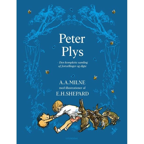 Peter Plys  Den komplette samling af fort�llinger og digte af A. A. Milne