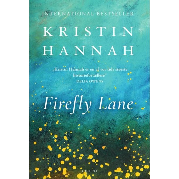 Firefly Lane af Kristin Hannah