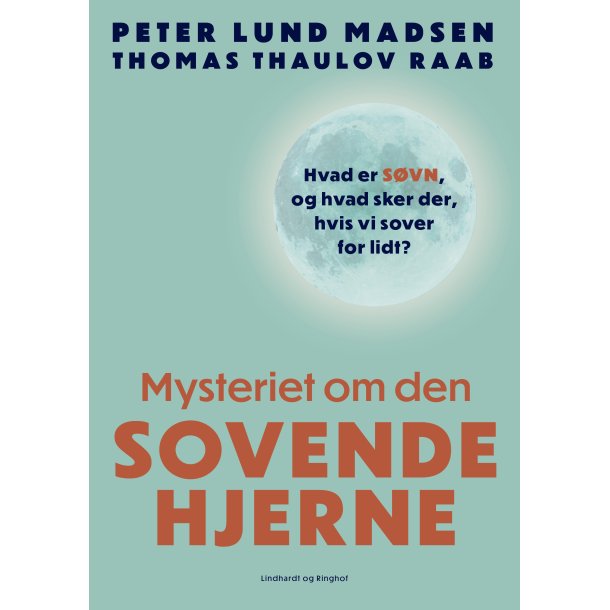 Mysteriet om den sovende hjerne af Peter Lund Madsen og Thomas Thaulov Raab