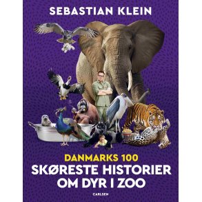 Danmarks 100 sk�reste historier om dyr i zoo af Sebastian Klein