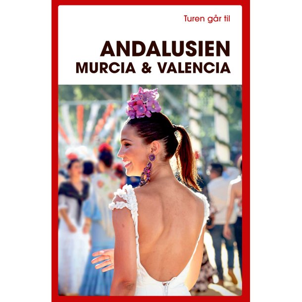 Turen g�r til Andalusien, Murcia &amp; Valencia