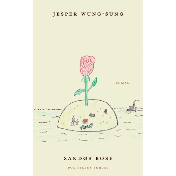 Sand�s rose af Jesper Wung-Sung
