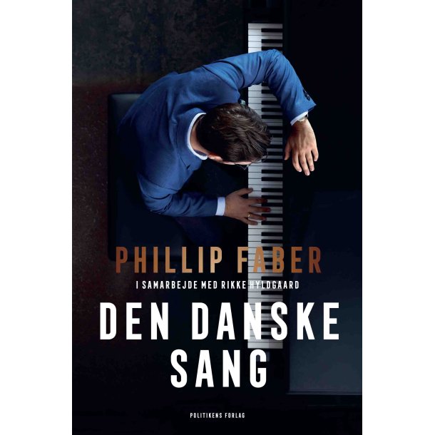 Den danske sang af Phillip Faber;Rikke Hyldgaard