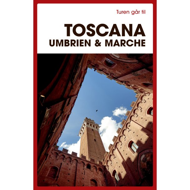 Turen g�r til Toscana, Umbrien &amp; Marche af Preben Hansen
