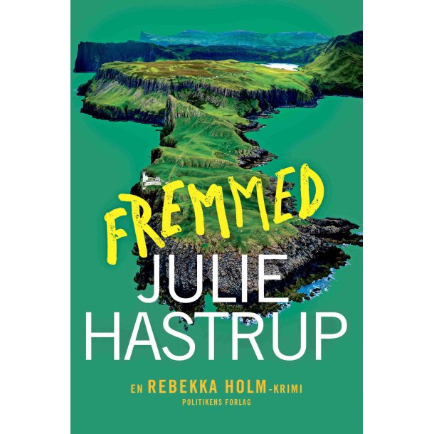 Fremmed af Julie Hastrup