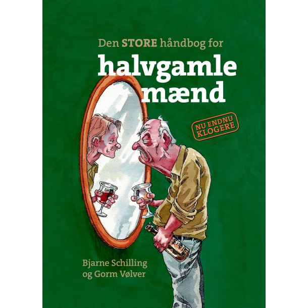 Den STORE hndbog for halvgamle mnd af Bjarne Schilling og Gorm Vlver