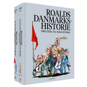 Roalds danmarkshistorie 1980-2026. Fra Anker til til Mette af Roald Als