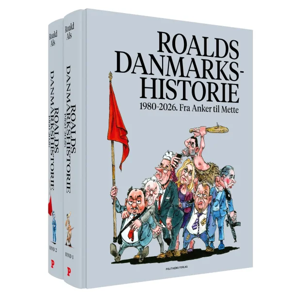 Roalds danmarkshistorie 1980-2026. Fra Anker til til Mette af Roald Als