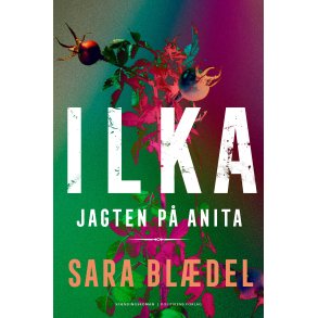 ILKA - Jagten p Anita af Sara Bldel