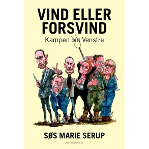 Vind eller forsvind af S�s Marie Serup