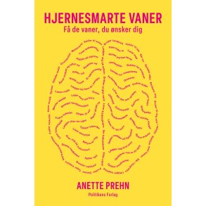 Hjernesmarte vaner af Anette Prehn