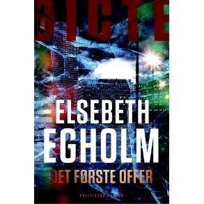 Det f�rste offer af Elsebeth Egholm