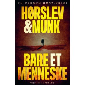 Bare et menneske af Lone H�rslev og Kaspar Munk