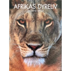 Afrikas dyreliv af Mogens Trolle