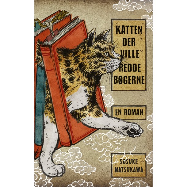 Katten, der ville redde bgerne af Sosuke Natsukawa