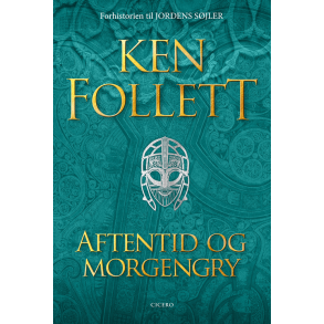 Aftentid og morgengry af Ken Follett
