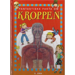 Fantastiske fakta om kroppen