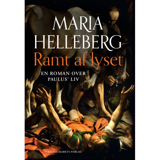 Ramt af lyset af Maria Helleberg