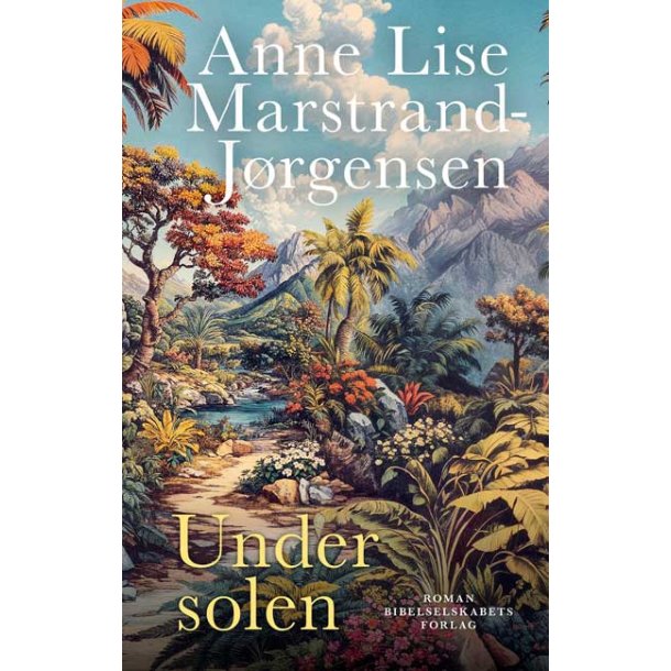 Under solen af Anne Lise Marstrand-Jrgensen