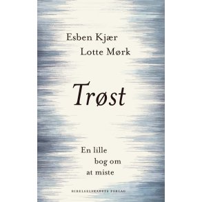 Trst af Esben Kjr og Lotte Mrk