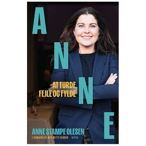 At turde fejle - og fylde af Anne Stampe Olesen og Mette Bender