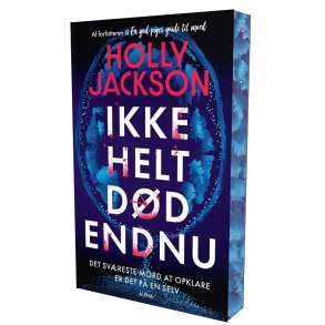 Ikke helt dd endnu af Holly Jackson