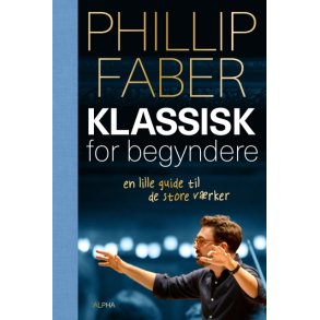 Klassisk for begyndere af Phillip Faber
