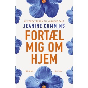Fortl mig om hjem af Jeanine Cummins