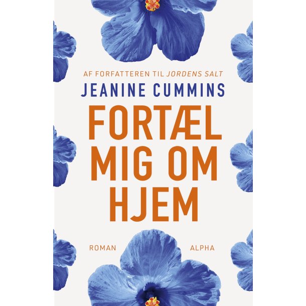 Fortl mig om hjem af Jeanine Cummins