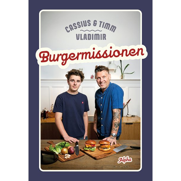 Burgermissionen af Timm Vladimir og Cassius Vladimir