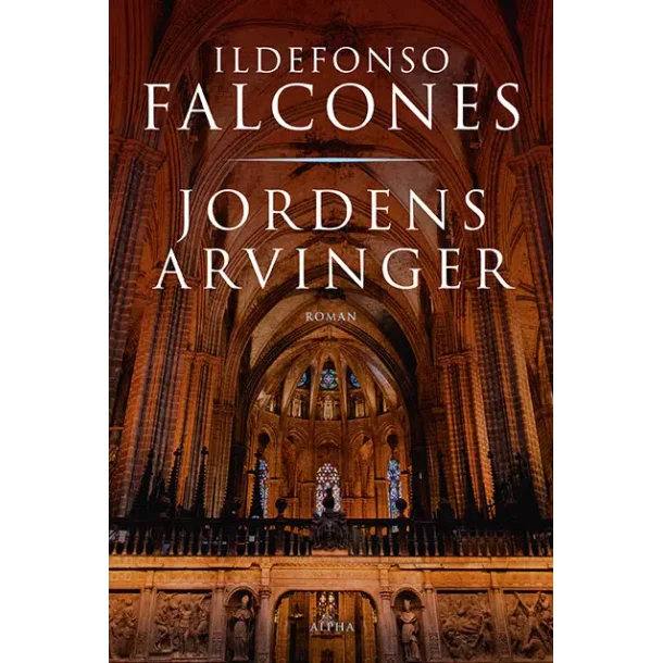 Jordens arvinger af Ildefonso Falcones