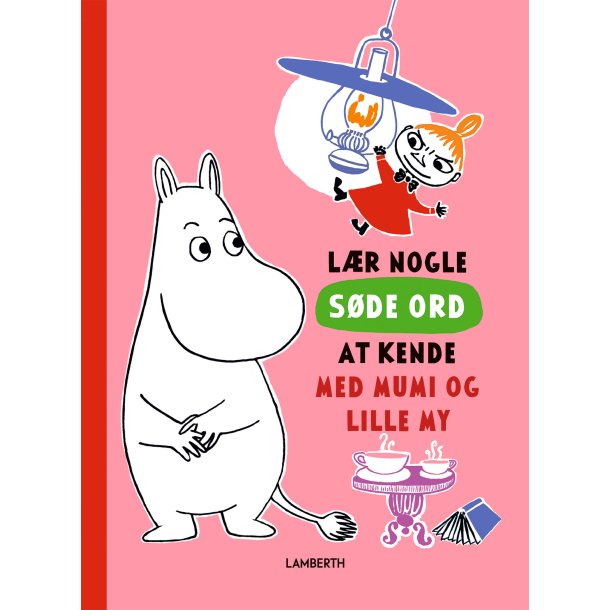 L�r nogle s�de ord at kende med Mumi og lille My af Katariina Heilala