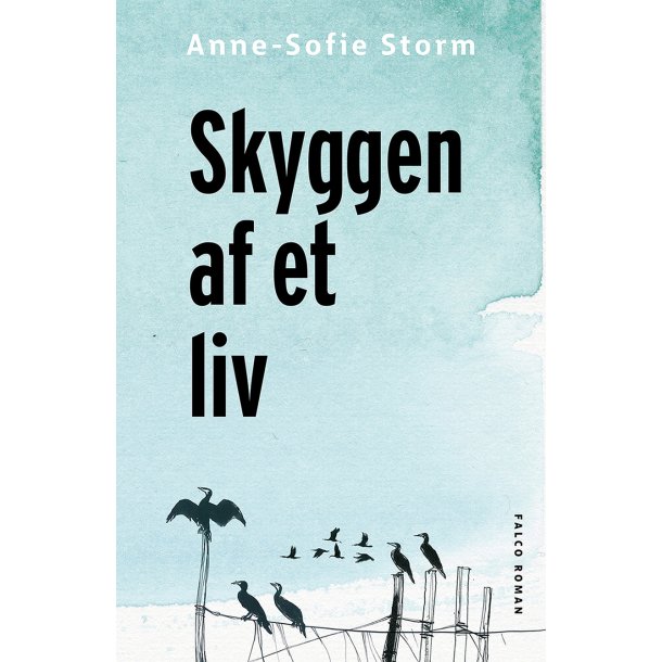 Skyggen af et liv af Anne-Sofie Storm