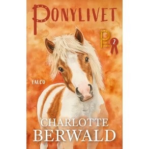 Ponylivet - P for Pony 2 af Charlotte Berwald
