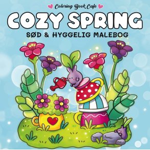 Malebog: Cozy Spring - Cozy Coloring