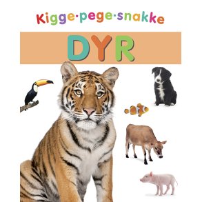 Kigge-pege-snakke: Dyr