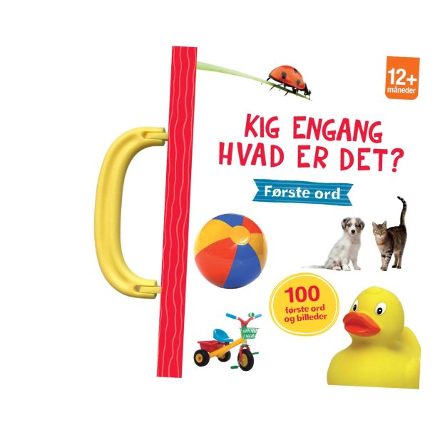 Kig engang - Hvad er det? F�rste ord
